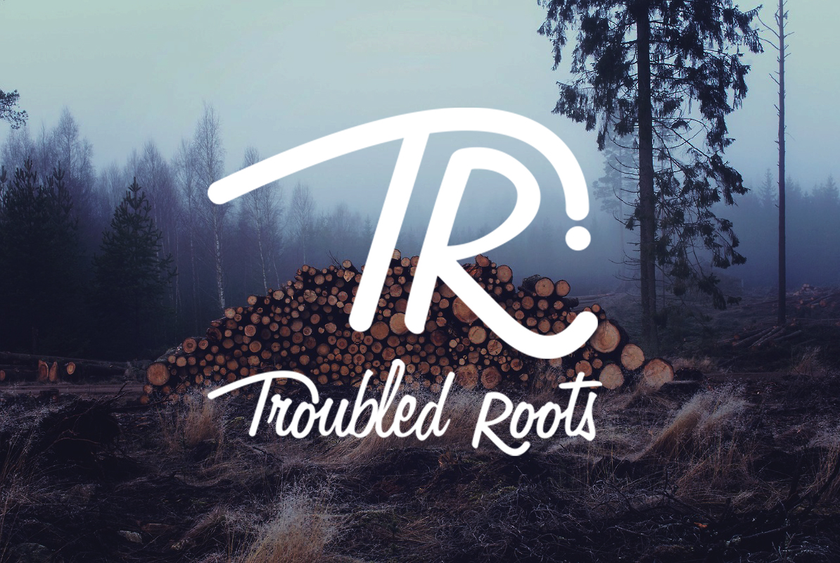 Troubled Roots-0